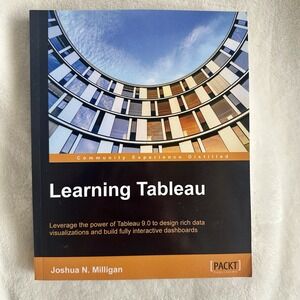 Learning Tableau by Joshua N. Milligan (2015, Trade Paperback)